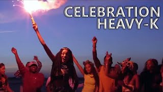 HEAVY-K ft Tresor, Sdudla noMa1000  - Celebration | Official Video