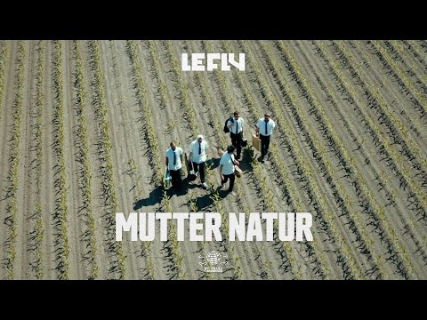 LE FLY - MUTTER NATUR (Offizielles Video)