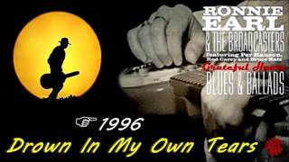 Ronnie Earl - Drown In My Own Tears (Kostas A~171)
