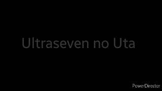 Ultraseven no Uta - HQ Sound