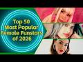 Top 50 Female Fun Stars of 2026 (so far)