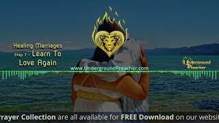 Step 7 - Learn To Love Again | Healing Marriages