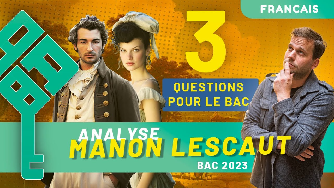 Manon Lescaut - 3 questions que l'on pourrait te poser au bac de français 2025 ! - Analyse du livre