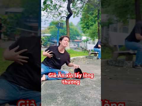 Giả Ăn Xin Lấy Lòng Thương Người Đi Đường #comedy #shorts