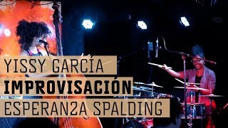 YISSY Feat. Esperanza Spalding en Cuba 2017