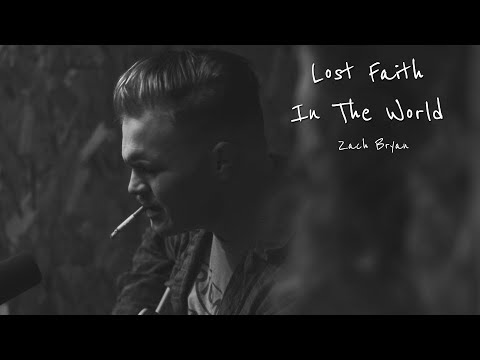 Zach Bryan - Lost Faith in the World (Unreleased) (Lyrics)
