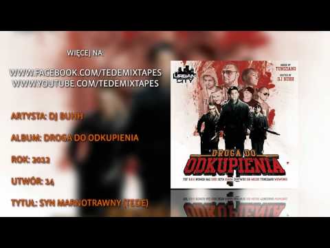 14. DJ Buhh - Syn Marnotrawny (Tede)