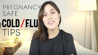 Quick & Easy Cold/Flu Remedies while Pregnant