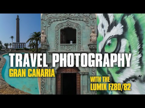 Travel Photography in Gran Canaria | Panasonic Lumix FZ80/FZ82