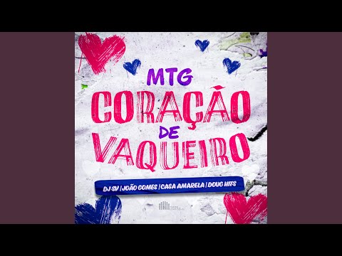 MTG Coração de Vaqueiro (feat. João Gomes)