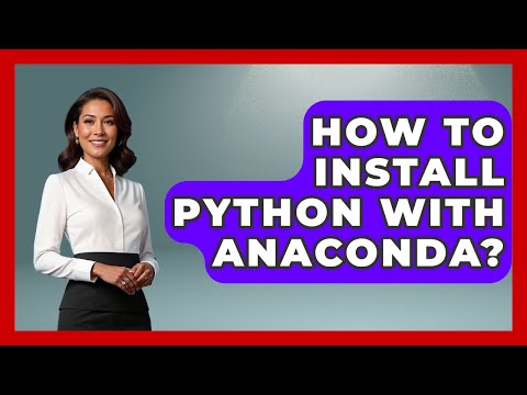 How To Install Python With Anaconda Python Code School
