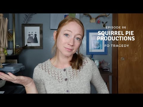 Squirrel Pie Productions - Episode 86 - FO Tragedy