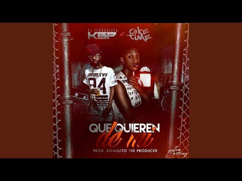 Que Quieren de Mi (feat. Coke Time)