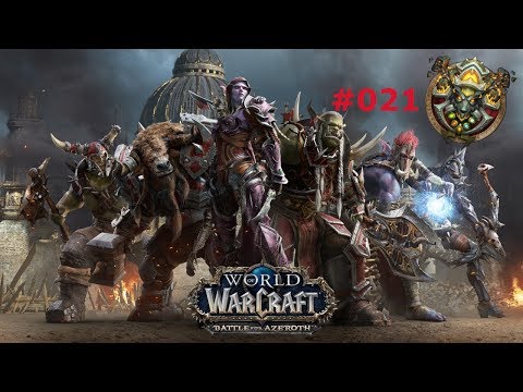 Wow Bfa Horde #021 Auf nach Nazmir [German][HD]
