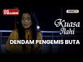 DENDAM PENGEMIS BUTA LIVE KUASA ILAHI 31 JANUARI 2026