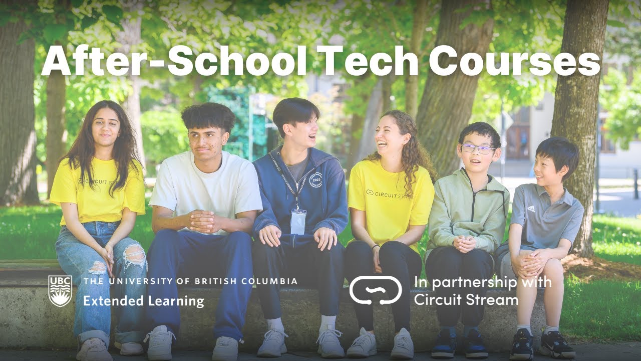 After-School Tech Courses | UBC Extended Learning in partnership with Circuit Stream