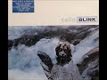 Blink - Cello (Live in London 1994) (AUDIO ONLY)