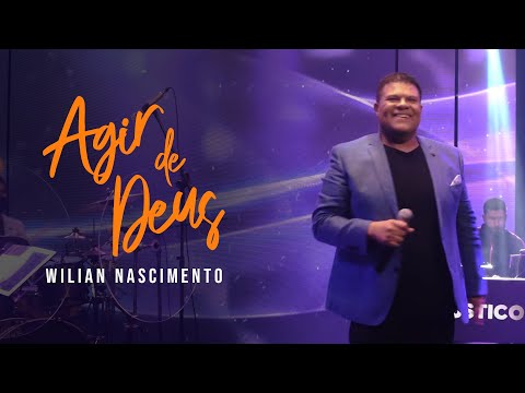 Agir De Deus - Willian Nascimento