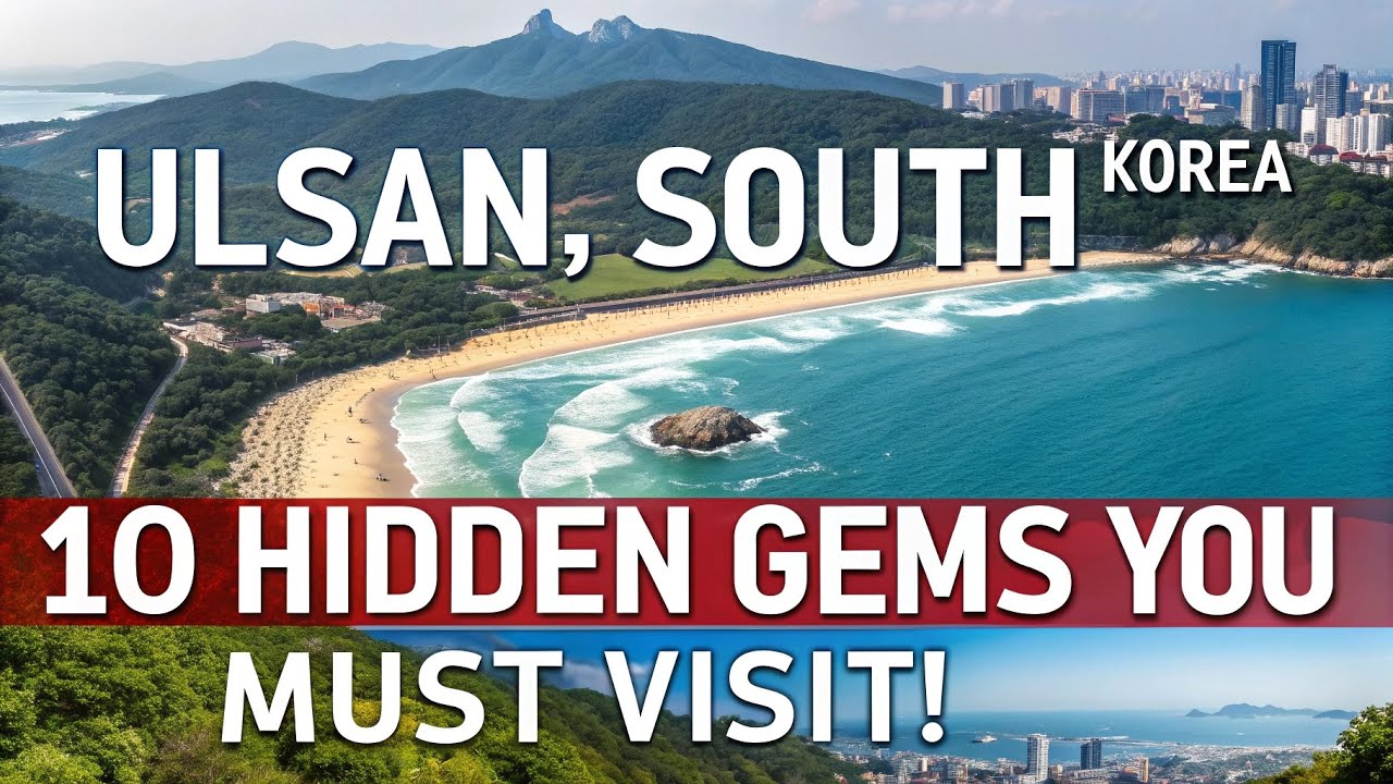 Discover Ulsan, South Korea 🇰🇷 | 10 Hidden Gems You Must Visit!