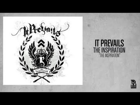 It Prevails - The Inspiration