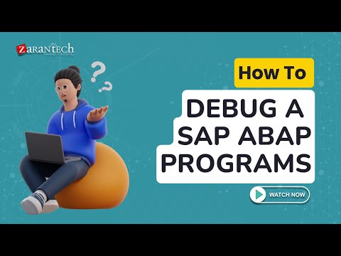 How to Debug a SAP ABAP Programs | ZaranTech