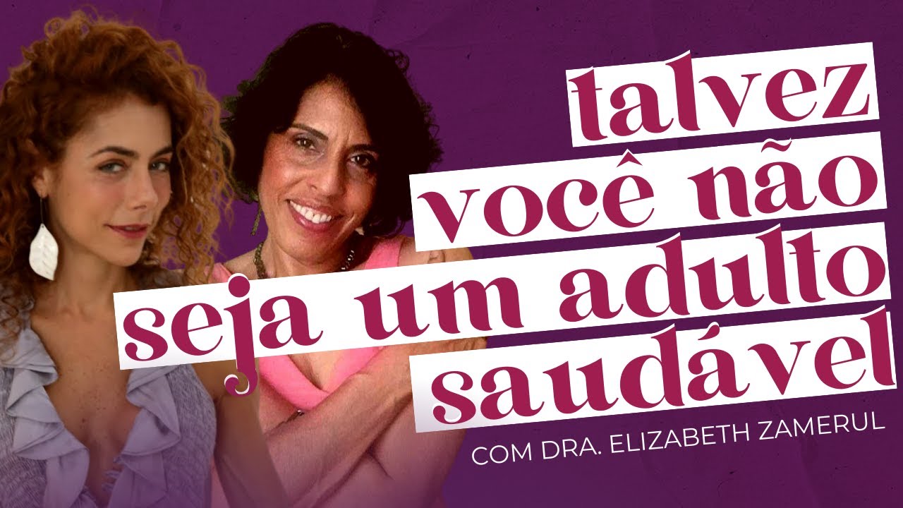 TUDO O QUE VOCÊ PRECISA PRA SAIR DA DEPENDÊNCIA EMOCIONAL com Dra Elizabeth Zamerul | Soltos