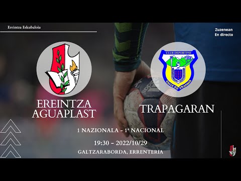 Ereintza Aguaplast - Trapagaran (1.Nazionala)