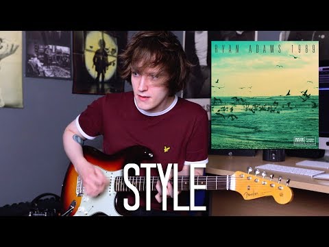 Style - Ryan Adams
