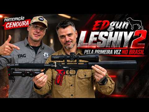 EDGUN LESHIFY 2 NO BRASIL: O Primeiro Vídeo em Português da Famosa PCP Russa.