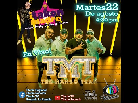 TMT The Mambo Team en ¡Takon Madre! (Titanio TV)