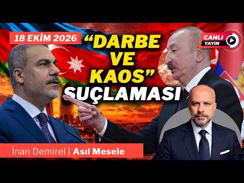 Ankara-Bakü Hattında Ne Oluyor? Sarıgüller Meselesinde Son Durum Ne?| İnan Demirel | Asıl Mesele