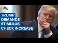 Donald Trump demands Congress to increase stimulus check from $600 to $2,000 Donald Trump demands Congress to increase stimulus check from $600 to $2,000