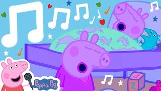 🌟Lullaby🎵 Peppa Pig My First Album 15# | Peppa Pig Official Family Kids Cartoon