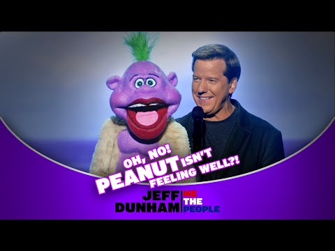 Oh, no! Peanut isn’t feeling well?! | Me The People | JEFF DUNHAM