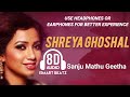 Sanju Mathu Geetha 8D Audio Kannada Song Female Version Shreya Ghoshal Ismart Beatz
