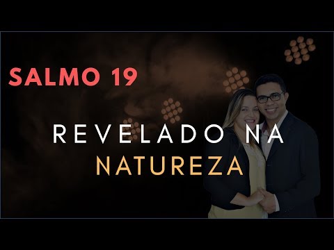 Psalm 19 Study: REVEALED In Nature (Bible Explained)