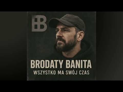 Brodaty Banita – Wszystko ma swój czas