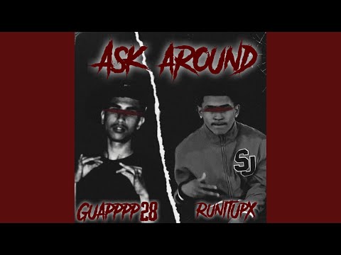 Ask Around (feat. Guapppp28)