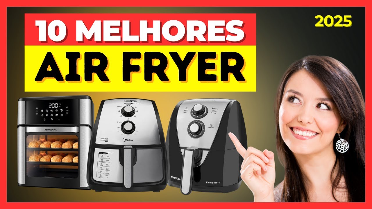 Qual a Melhor AIR FRYER 2024? Confira TOP 10 Melhores Air Fryer de 2024 l Melhores PREÇO e  OFERTAS!