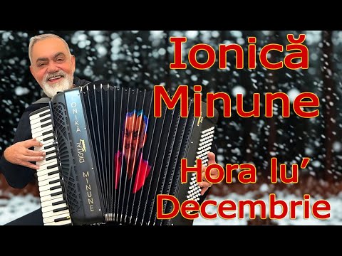 Ionica Minune Hora lu' Decembrie NEW
