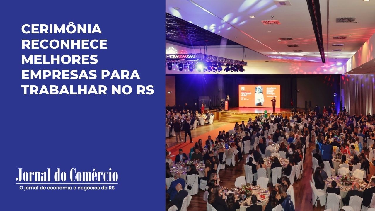 Cerimônia reconhece melhores empresas para trabalhar no RS
