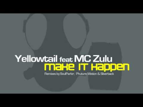 01 Yellowtail - Make It Happen (feat. MC Zulu) (Original) [Campus]