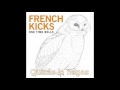 French Kicks  - Crying Just For Show /- Subtitulos en español