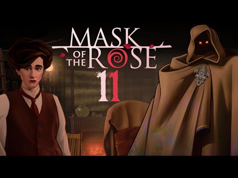 SB Plays Mask of the Rose 11 - Glimmers of Understanding