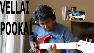 Vellai Pookal (A R Rahman) - Guitar Cover