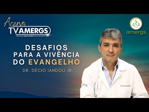 Challenges to Living the Gospel | Dr. Décio Iandoli Jr. | AMERGS TV Archive
