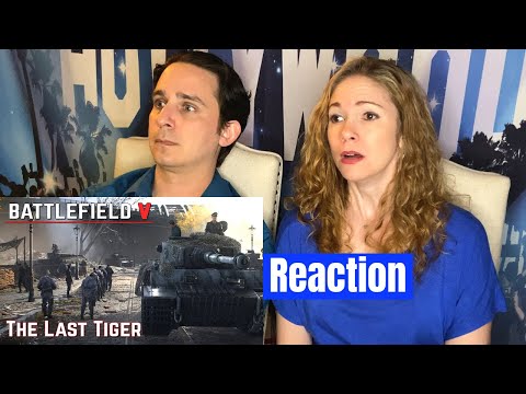 Battlefield V The Last Tiger Reaction