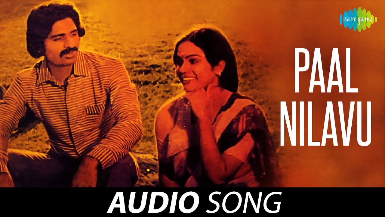 Paal Nilavu Kainthathe Song Lyrics | Yaaro Azhaikirargal | P. Jayachandran