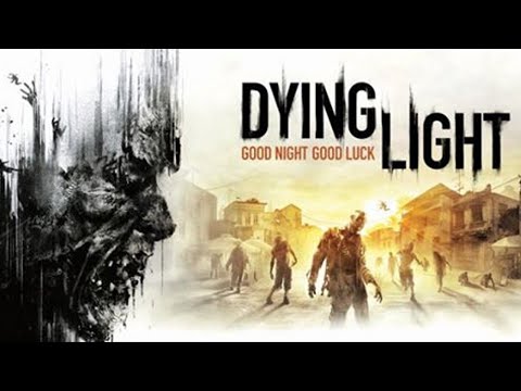 Dying Light Gameplay