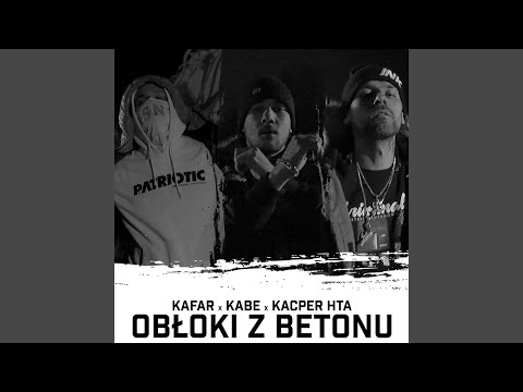 Obłoki z betonu (feat. Kacper HTA, Kabe)